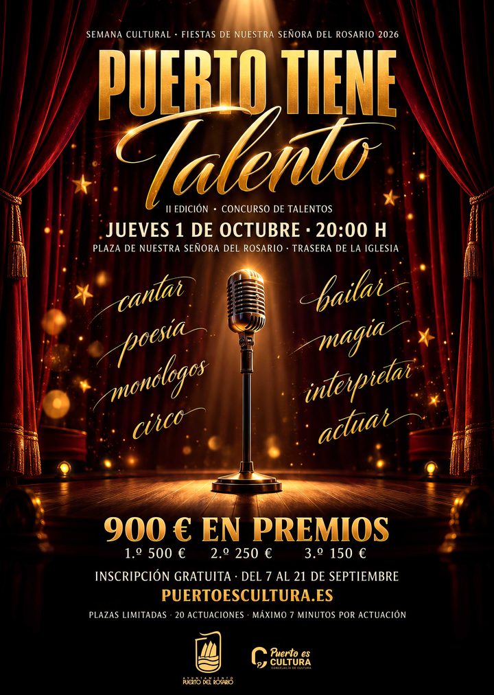 Cartel de Puerto Tiene Talento, II Edición: jueves 1 de octubre a las 20:00 en la Plaza de Nuestra Señora del Rosario. 900 euros en premios. Inscripción gratuita del 7 al 21 de septiembre.